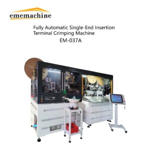 EM-037A Fully Automatic Single-End Insertion Terminal Crimping Machine